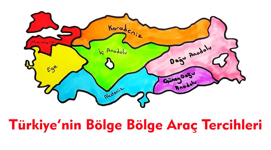 Türkiye’nin Bölge Bölge Araç Tercihleri