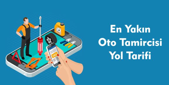 En Yakın Oto Tamircisi Yol Tarifi